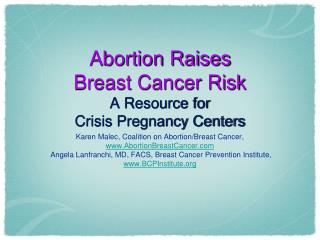 Abortion Raises Breast Cancer Risk A Resource for Crisis Pregnancy Centers
