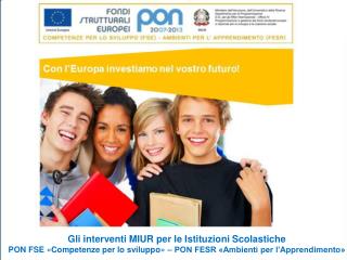 Gli interventi MIUR per le Istituzioni Scolastiche