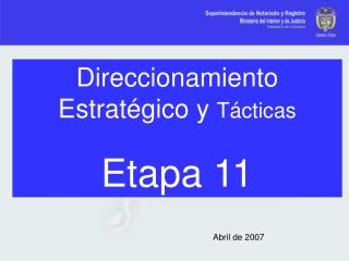 Direccionamiento Estratégico y Tácticas Etapa 11