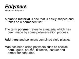 Polymers History of Polymers