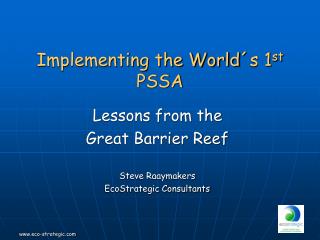 Implementing the World´s 1 st PSSA