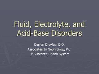 Fluid, Electrolyte, and Acid-Base Disorders