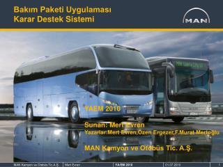 Bakım Paketi Uygulaması Karar Destek Sistemi