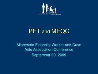PET and MEQC