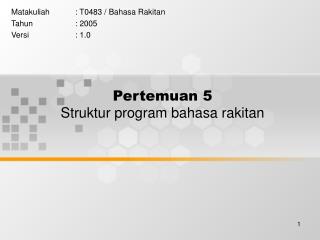 Pertemuan 5 Struktur program bahasa rakitan