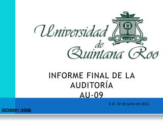 INFORME FINAL DE LA AUDITORÍA AU-09