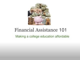 Financial Assistance 101