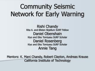 Community Seismic Network for Early Warning