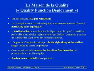 La Maison de la Qualité (« Quality Function Deployment »)