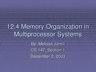 12.4 Memory Organization in Multiprocessor Systems