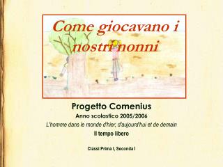 Progetto Comenius Anno scolastico 2005/2006