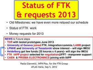 Status of FTK &amp; requests 2013