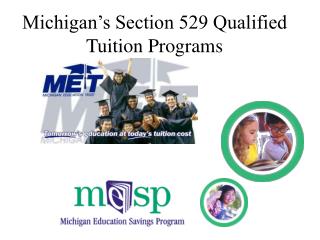Michigan’s Section 529 Qualified Tuition Programs