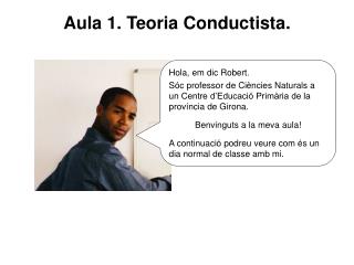 Aula 1. Teoria Conductista.