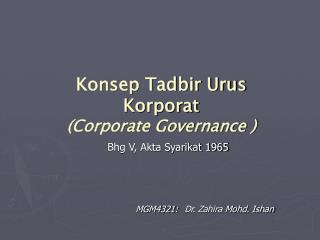 Konsep Tadbir Urus Korporat (Corporate Governance )