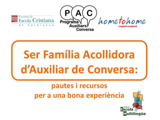 Ser Família Acollidora d’Auxiliar de Conversa: pautes i recursos per a una bona experiència