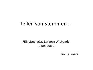 Tellen van Stemmen …