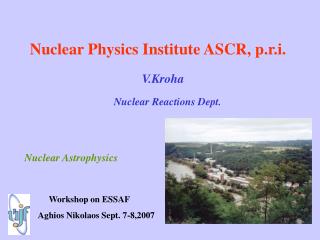 Nuclear Physics Institute ASCR, p.r.i.