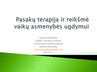 Pasakų terapija ir reikšmė vaikų asmenybės ugdymui