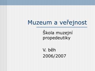 Muzeum a veřejnost