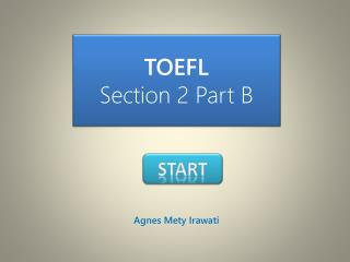 TOEFL Section 2 Part B