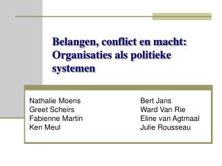 Belangen, conflict en macht: Organisaties als politieke systemen