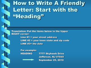 How to Write A Friendly Letter: Start with the “Heading”