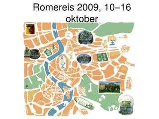 Romereis 2009, 10–16 oktober