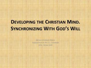 Developing the Christian Mind. Synchronizing With God’s Will