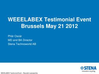 WEEELABEX Testimonial Event Brussels May 21 2012