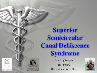 Superior Semicircular Canal Dehiscence Syndrome