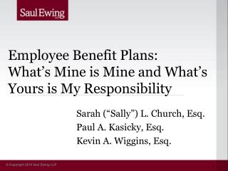 Employee Benefit Plans: What’s Mine is Mine and What’s Yours is My Responsibility