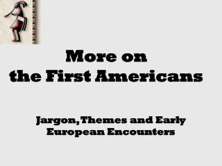 More on the First Americans