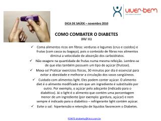 DICA DE SAÚDE – novembro 2010 COMO COMBATER O DIABETES (03/ 11)