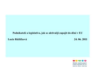 Podnikatelé a legislativa, jak se aktivněji zapojit do dění v EU