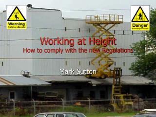 Working at Height How to comply with the new Regulations