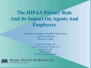 The HIPAA Privacy Rule And Its Impact On Agents And Employers