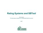 Rating Systems and SBTool Nils Larsson The International Initiative for a Sustainable Built Environment 2007