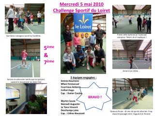 Mercredi 5 mai 2010 Challenge Sportif du Loiret