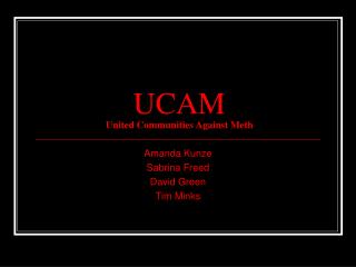 UCAM United Communities Against Meth