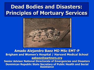 Dead Bodies and Disasters: Principles of Mortuary Services