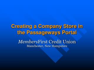 Creating a Company Store in the Passageways Portal