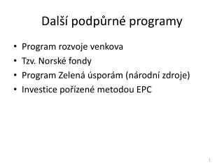 Další podpůrné programy