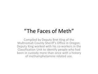 “The Faces of Meth”