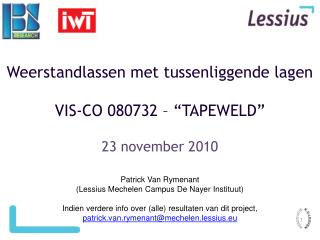 Weerstandlassen met tussenliggende lagen VIS-CO 080732 – “TAPEWELD”