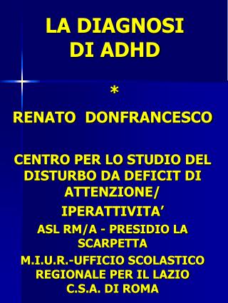 LA DIAGNOSI DI ADHD *
