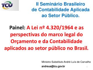 Ministro-Substituto André Luís de Carvalho