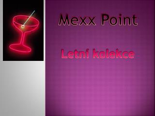 Mexx Point