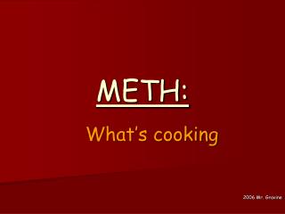 METH: