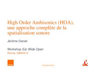 High Order Ambisonics (HOA), une approche complète de la spatialisation sonore